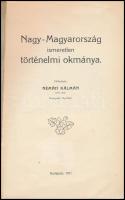 Némäti Kálmán: Nagy-Magyarország ismeretlen történelmi okmánya. Bp., 1911., Pápai Ernő-ny., 78 p. Ki...