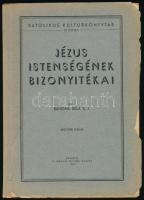 Bangha Béla S.J.: Jézus istenségének bizonyítékai. Katolikus kultúrkönyvtár III. kötet. Bp., 1944, Magyar Kultúra. Negyedik kiadás. Kiadói papírkötés, kissé szakadt és hiányos borítóval.