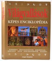 Világvallások képes enciklopédiája. Bp.,1999,Magyar Könyvklub. Kiadói kartonált papírkötés, kiadói papír védőborítóban.