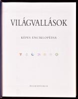 Világvallások képes enciklopédiája. Bp.,1999,Magyar Könyvklub. Kiadói kartonált papírkötés, kiadói p...