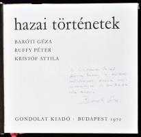 Baróti Géza, Ruffy Péter, Kristóf Attila: Hazai történetek. Az egyik szerző, Baróti Géza (1914-1993)...