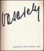 Vasarely. Victor Vasarely festőművész kiállítása 1969 október-november. Szerk.: Katona László. Bp., ...