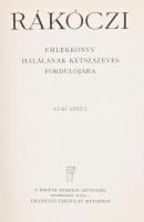 Rákóczi emlékkönyv halálának kétszázéves fordulójára. Szerk.: Lukinich Imre. Előszó: Mikes János. I....