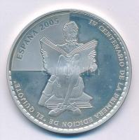 Spanyolország 2005. 10E Ag "A Don Quijote megjelenésének 400. évfordulója" T:1 (eredetileg...