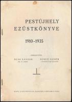 Deák Sándor - Németi Elemér (szerk.): Pestújhely Ezüstkönyve 1910-1935. Pestújhely, Pestújhelyi Újsá...
