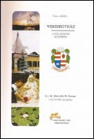 dr. Horváth Ferenc: Város születik... Veresegyház a XXI. század küszöbén. Veresegyház, 1999, CEBA Ki...