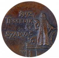 Várhelyi György (1942-) 1992. Tessedik év - Szarvas / Országos Fásítási Mozgalom 1992-1996 Br emlékplakett (60mm) T:2