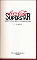 F.S. Palazzini: Coca Cola Superstar. The drink that became a business empire. London, 1989, Columbus...