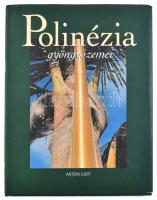 Antoni Judit: Polinézia gyögyszemei. A Marquesas-szigetek. Bp., 2004, Kossuth. Kiadói kartonált papírkötésben, kiadói papír védőborítóban.