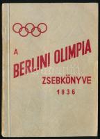 1936 Piday Jenő-Bognár István: A berlini olimpia zsebkönyve (Olimpiai útmutató), 126p