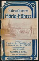 1909 Stradners Adria-Führer, Insbesondere Anzeiger der Seebäder und Luftkurorte an der Adria, szakadásokkal, 57p