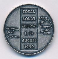 1999. "Teljes napfogyatkozás" ezüstpatinázott fém emlékérem (32mm) T:1-,2