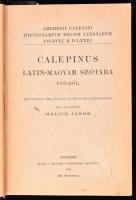 Calepinus latin-magyar szótára 1585-ből. Sajtó alá rendezte Melich János. Bp., 1912, MTA. Félvászon kötés, hiányzó gerinc, kopottas állapotban