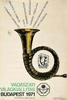 1971 Budapest, Vadászati Világkiállítás plakátja, tervező: Muray Róbert (1931-2009), kiadja a Magyar Vadászok Országos Szövetsége, feltekerve, folttal, kisebb gyűrődésekkel és szakadásokkal, 82x56 cm