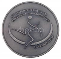 2004. 6. Női Kézilabda Európa Bajnokság kétoldalas, ezüstpatinázott Br emlékérem (60mm) T:1-