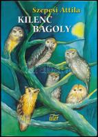 Szepesi Attila: Kilenc bagoly. Budapest, 2000, Ister. A kötet illusztrátora, Barta Gabriella által dedikált!. Kiadói papírkötés.