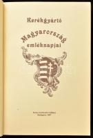 Kerékgyártó Árpád: Magyarország emléknapjai. Bp., 1987, Könyvértékesítő Vállalat. Kiadói kartonált p...