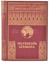 Felfedezők Lexikona. Szerk.: Dr. Kéz Andor. Magyar Földrajzi Társaság Könyvtára. Bp.,[1937], Franklin, 162 p. Kiadói dúsan aranyozott egészvászon sorozatkötésben, a borítón és gerincen apró kopásnyomokkal, címlapon ceruzás tulajdonosi névbejegyzéssel.