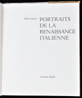 Garas Klára: Portraits de la renaissance italienne. Bp., 1965, Corvina. Francia nyelven. Kiadói egés...
