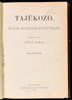 Füssy Tamás (szerk.): Tájékozó. Kath. egyházi folyóirat. 1884-ki évfolyam. Bp., 1884, Athenaeum. Félbőr kötés, gerincnél sérült, szakadt, kopottas állapotban.