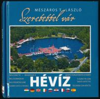 Mészáros T. László: Szeretettel vár Hévíz. H.n., 2007, Mészi Fotó. Kiadói kartonált papírkötésben, volt könyvtári példány.