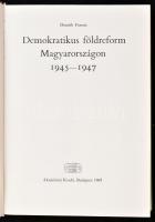 Donáth Ferenc: Demokratikus földreform Magyarországon 1945-47. A szerző, Donáth Ferenc (1913-1986) p...
