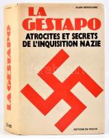 Alain Desroches: La Gestapo. Atrocités et secrets de linquistion nazie. Paris, 1975.,Editions de Vecchi. Francia nyelven. Fekete-fehér fotókkal. Kiadói egészvászon-kötés, kiadói papír védőborítóban.