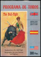 1987 Programa de Toros. The Bull-fight. The Spanisch National Fiesta in beauty and art. Explanation of a Bull-fight. Biografic the most famous bull fighters. Angol nyelven. Nagyon gazdag képanyaggal illusztrált.