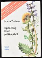 Maria Treben: Egészség isten patikájából. Bp.,(1990.), HungaPrint. Második kiadás. Kiadói papírkötés.