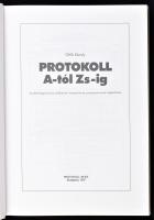 Ottlik Károly: Protokoll A-tól Zs-ig. Viselkedéskultúra a mindennapok gyakorlatában. Az etikett foga...