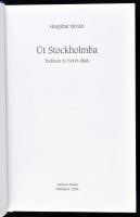 Hargittai István: Út Stockholmba. Tudósok és Nobel-díjak. Bp, 2004, Galenus Kiadó. Kiadói kartonált ...