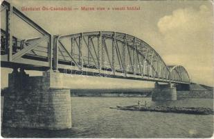 Őscsanád, Németcsanád, Marosvár, Cenadu Vechi (Nagycsanád); Maros vize és vasúti híd, faszállító tutajosok. W.L. 1353. / Mures river, railway bridge, rafters