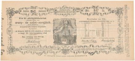 Budapest / Pest 1873. "A Magyar Királyi Pénzügyminisztérium arany- és ezüst sorsjátéka az Újpesti Katolikus Templom felépítésének javára" 50kr értékben (2x, sorszámkövető) T:I-