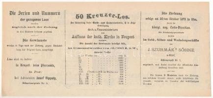 Budapest / Pest 1873. "A Magyar Királyi Pénzügyminisztérium arany- és ezüst sorsjátéka az Újpes...
