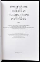 1997 József Nádor Pest-Budán emlékkiállítás katalógusa képekkel 123p. 1997 szeptember - 1998 február...