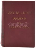 Lengyel Géza: Annyi baj legyen... (Nicsevo.) Hadifogoly riport regény. Bp., 1931., "Fortuna&quo...
