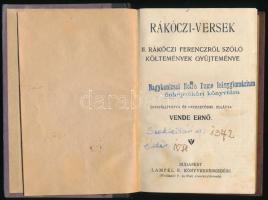 Kolligátum Rákóczi-témájú művekből, 3 db:  Rákóczi-versek. II. Rákóczi Ferenczről szóló költemények gyűjteménye. Összeáll. és bevezetéssel ellátta: Vende Ernő. Radó Antal: Rákóczi sírja és egyéb költemények.;  II. Rákóczi Ferenc vallomásaiból. II. füzet. Ford.: Kajlos Imre. Bp.,én.,Lampel R. (Wodianer F. és Fiai) Rt., 128;62+1;79 p. Átkötött félvászon-kötés.