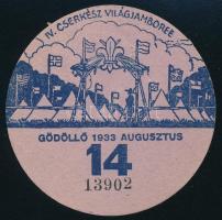 1933 IV. Cserkész Világjamboree Gödöllő, utazási kedvezményre jogosító kitűző a 14. napra / Scout World Jamboree, discount railway ticket for day 14