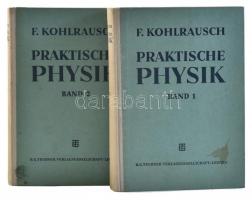F. Kohlrausch: Praktische Physik 1-2. Leipzig, 1951. Teubner Kiadói félvászon kötésben.