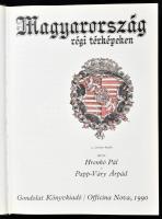 Papp-Váry Árpád, Hrenkó Pál: Magyarország története régi térképeken. Bp., 1990, Gondolat - Officina ...