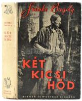 Szürke Bagoly: Két kicsi hód. Ford.: Baktay Ervin. A szerző rajzaival. Bp., é.n., Singer és Wolfner. Kiadói kartonált kötésben, kopott borítóval, kissé sérült gerinccel, magánkönyvtári bélyegzéssel, ajándékozási sorokkal.