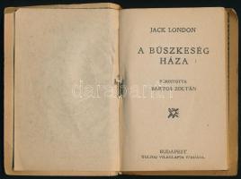 Jack London: A büszkeség háza. Bp., (1925), Tolnai Világlapja. Kiadói papírkötés, kötés sérült, kopo...