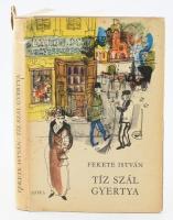 Fekete István: Tíz szál gyertya. Bp., 1972, Móra. Kiadói egészvászon kötés, sérült papír védőborítóval, jó állapotban.