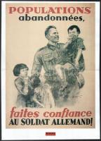 Populations abandonnées, faites confiance au soldat Allemand!, II. világháborús német propaganda plakát modern reprint nyomata, a Hadi Krónika melléklete, 40x29 cm