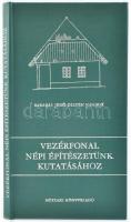 Barabás Jenő-Gilyén Sándor: Vezérfonal népi építészetünk kutatásához. Bp., 1979, Műszaki. Kiadói egészvászon-kötés, szép állapotban.