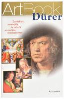 Dürer. Zsenialitás, szenvedély és mérték az európai reneszánszban. Artbook sorozat része. Pécs, é.n. Alexandra.Színes fotókkal gazdagon illusztrálva. Kiadói papírkötésben, szép állapotban.