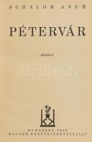 Schalom Asch: Pétervár. Gergely Janka fordítása. Bp, 1932, Káldor Könyvkiadó Vállalat. Kopott félbőr kötésben, a hátsó borítón, a bal felső sarokban sérült, ázott.