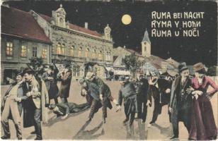 1910 Árpatarló, Ruma; Ruma bei Nacht / Ruma u Noci / humoros éjjeli részeg montázs. Josef Rosenzweig kiadása / humorous drunk montage at night (EK)