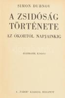 Simon Dubnov: A zsidóság története az ókortól napjainkig. Ford.: Dr. Szabolcsi Bence. Bp., é.n., Tábor. Harmadik kiadás. Kiadói, kopott félbőr kötésben.