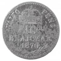 1870KB 10kr Ag "Váltó Pénz" T:3 Adamo M10.1